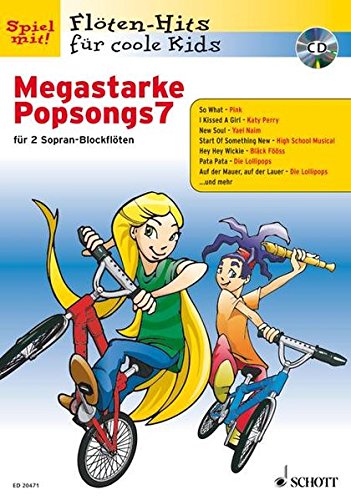 Megastarke Popsongs: Band 7. 1-2 Sopran-Blockflöten. (Flöten-Hits für coole Kids, Band 7)